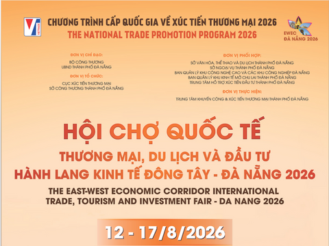 Đăng Ký EWEC - Đà Nẵng 2026: Đòn bẩy xuất khẩu, hỗ trợ 50% chi phí gian hàng