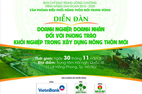 THÔNG TIN CHƯƠNG TRÌNH: Diễn đàn “Doanh nghiệp, doanh nhân đối với phong trào Khởi nghiệp trong xây dựng nông thôn mới”