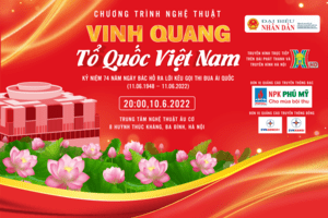 Sắp diễn ra Chương trình nghệ thuật "Vinh quang Tổ quốc Việt Nam"
