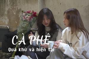 Cà phê Việt không ngừng khẳng định vị thế và giá trị