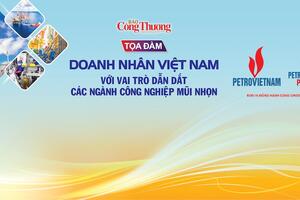 Sắp diễn ra toạ đàm 'Doanh nhân Việt Nam với vai trò dẫn dắt các ngành công nghiệp mũi nhọn'