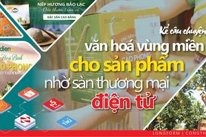 Kể câu chuyện văn hoá vùng miền nhờ thương mại điện tử