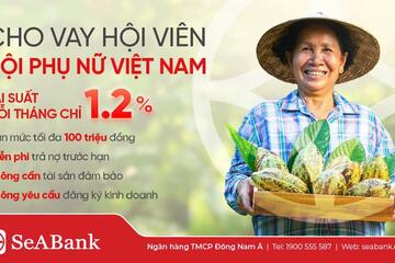 SeABank triển khai gói vay tín chấp lãi suất ưu đãi dành cho phụ nữ