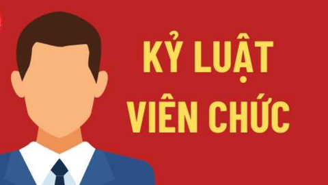 Từ 1/7, áp dụng quy định mới về xử lý kỷ luật viên chức