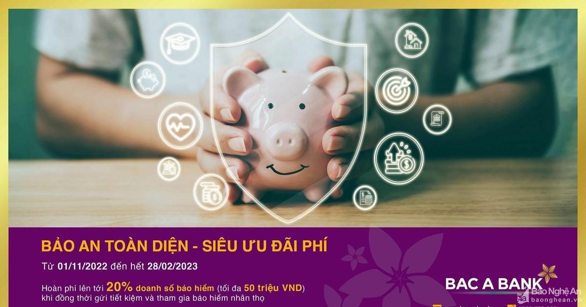 BAC A BANK triển khai Chương trình khuyến mại hấp dẫn 'Bảo an toàn diện -  Siêu ưu đãi phí'