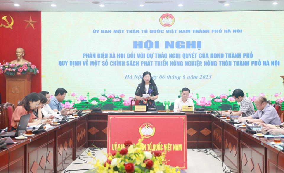 Chủ tịch Ủy ban Mặt trận Tổ quốc Việt Nam TP Hà Nội Nguyễn Lan Hương chủ trì Hội nghị phản biện xã hội đối với dự thảo Nghị quyết của HĐND TP quy định về một số chính sách phát triển nông nghiệp nông thôn TP Hà Nội